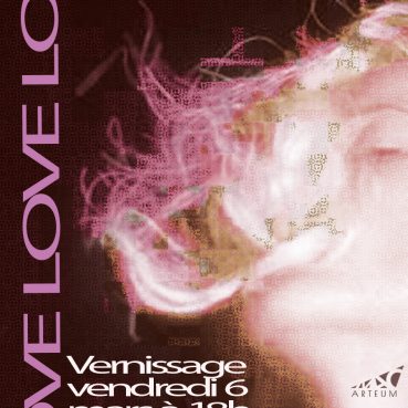 Love, love, love ! Exposition des Etudiant.es en L3 Arts plastiques